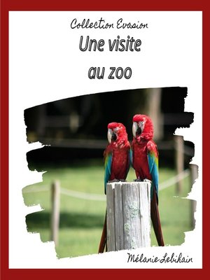 cover image of Une visite au zoo